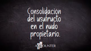 Consolidación del usufructo en el nudo propietario [upl. by Natal]