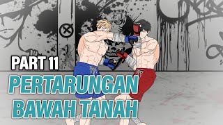 PERTARUNGAN BAWAH TANAH PART 11  Animasi Drama Series [upl. by Belshin]