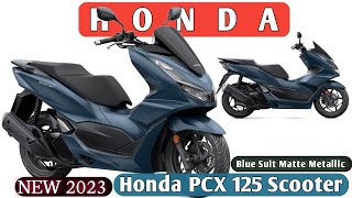 Honda PCX125 Scooter 2023 Blue Suit Matte Metallic [upl. by Shandeigh]