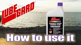 LUBEGARD® HowTo  COMPLETE Synthetic Power Steering Fluid [upl. by Reiss866]