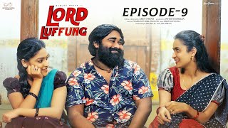 Lord Luffung  Episode  9  Babloo Mayaa  Kanchan Bamne  Ishwarya  Dolly  Infinitum Media [upl. by Simmie]