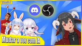 【Tutorial】Mudar a voz com inteligência artificial para usar no Discord e OBS Gratís  Voice Changer [upl. by Yralam107]