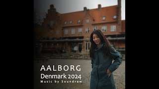 Aalborg Denmark 2024 [upl. by Tonnie231]