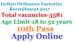 Indian ordnance factory Recruitment 2017 Apply online ordnance recruitment [upl. by Nref]