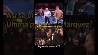 La última pelea de Juan Manuel Márquez emocionante 🇲🇽👏 [upl. by Chavaree735]