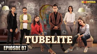 TUBELITE  Episode 07 Eng Sub  Romaisa Khan  Momin Saqib  Mariyam Nafees  1 Feb  Express TV [upl. by Enier]