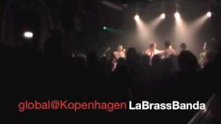 LaBrassBanda LIVE  global  Kopenhagen [upl. by Cristabel294]