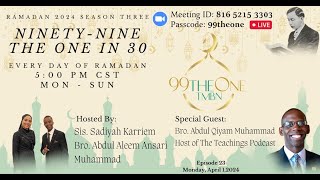 Season 3 Ep23 99 The One in 30 Days w Abdul Qiyam Muhammad Social Media Helper of Min Farrakhan [upl. by Arianne]