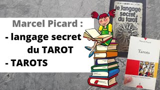 LECTURE  1 Langage secret du Tarot  2 Tarots  Marcel Picard deux livres complémentaires [upl. by Eidnim761]