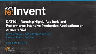 Amazon RDS for PerformanceIntensive Production Applications DAT301  AWS reInvent 2013 [upl. by Arenahs]