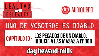 INDUCIR a las MASAS a ERROR  Uno de Vosotros es DIABLO Audiolibro Dag HewardMills [upl. by Olbap]