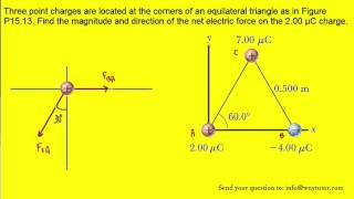 Three point charges are located at the corners of an equilateral triangle as in Figure P1513 Find [upl. by Kcim82]