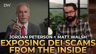 Jordan Peterson and Matt Walsh  Exposing DEI Scams From the Inside [upl. by Capps]