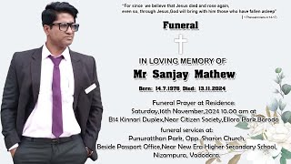 Funeral of Mr Sanjay Mathew I 16th NOV 2024  Vadodara [upl. by Bisset724]