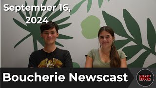 The Boucherie Newscast  September 16 2024 [upl. by Shirlie93]