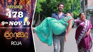 ROJA Serial  Episode 478  9th Nov 2019  Priyanka  SibbuSuryan  SunTV Serial Saregama TVShows [upl. by Sulakcin783]