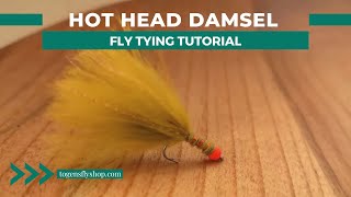 Hot Head Damsel  Fly Tying Tutorial [upl. by Onitsirc]