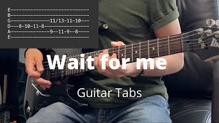 Wait for me by RealestK  Guitar Tabs [upl. by Apollo]