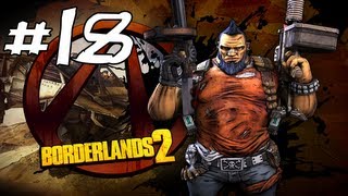 Borderlands 2 Gameplay  Walkthrough w Sly and Immortal Part 18  Bad Time for No Ammo [upl. by Katie730]