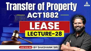 Transfer of Property Act 1882  Lease law  TPA Lease Law  By Shashank Sir [upl. by Guod]