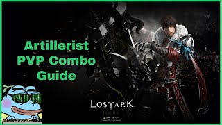 Lost Ark Artillerist  Blaster Fast PVP Combo Guide  Build [upl. by Joktan173]