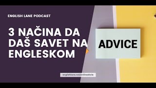 3 načina da daš savet na engleskom [upl. by Sunil]