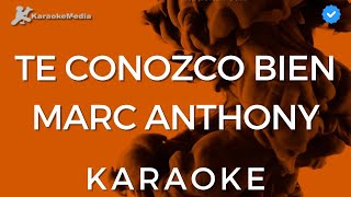 Marc Anthony  Te conozco bien KARAOKE Instrumental y letra [upl. by Clauddetta968]