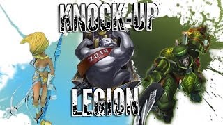 The Knockup Legion [upl. by Giesecke]