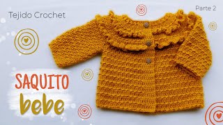 Saquito Crochet con volados para bebe Parte 2 de 2 [upl. by Alieka]