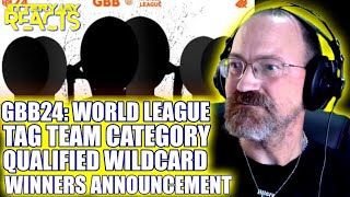 GBB24 World League  Tag Team Category  Qualified Wildcard Winners Announcement  Reaction [upl. by Dorsman]