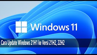 Cara Update Windows 10 Versi Lama Atau 21H1 ke Versi 21H2 22H2 dengan Windows Update Assistant [upl. by Aver]