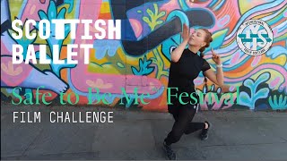 Scottish Ballet Film Challenge  Safe to Be Me™ Festival [upl. by Halliday]