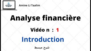 Analyse Financière  Introduction [upl. by Elysha]