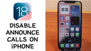 How to Disable Announce Calls on iPhone on iOS 18 [upl. by Nirtiak874]