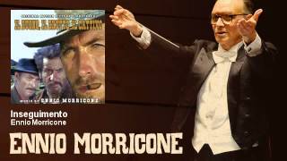 Ennio Morricone  Inseguimento Il Buono Il Brutto E Il Cattivo  The Good The Bad And The Ugly [upl. by Frasch]