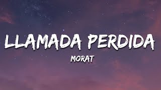 Morat  Llamada Perdida Lyrics [upl. by Lyns680]