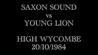 SAXON vs YOUNG LION HIGH WYCOMBE 20101984 [upl. by Rock325]