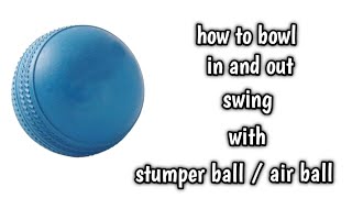 How to bowl in swing amp out swing with stumper ball  air ball  MH cric amp creativity  MH cric [upl. by Yenar]