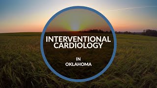 Interventional Cardiology Role in Oklahoma [upl. by Klemperer]