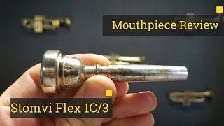 Review Trumpet Mouthpiece  Stomvi Flex 1C3 [upl. by Reitman]