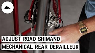 How to adjust your Shimano road mechanical rear derailleur [upl. by Yael]