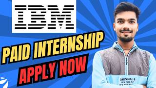 IBM Internships  Paid Internships  Internships for College Students  Internships 2024 [upl. by Frere348]