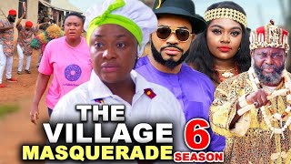 THE VILLAGE MASQUERADE SEASON 6  New MovieLizzy Gold  Maleek Milton 2024 Latest Nollywood Movie [upl. by Hattie]