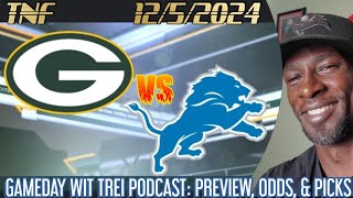 TNF PACKERS vs LIONS WEEK 14 BETS NFL 1252024 GAMEDAY WIT TREI PODCAST [upl. by Leroy]