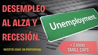 ¿El incremento en el EMPLEO creará una RECESIÓN  Analizamos 3 ACCIONES SMALL CAPS [upl. by Attennek]