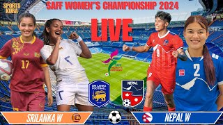 NEPAL VS SRILANKA  SAFF WOMENS CHAMPIONSHIP 2024  NEPAL VS SRILANKA WOMEN FOOTBALL LIVE [upl. by Raquel]