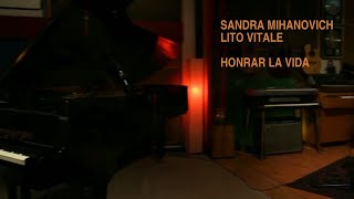 Sandra Mihanovich Lito Vitale │Honrar la vida [upl. by Lucilla]