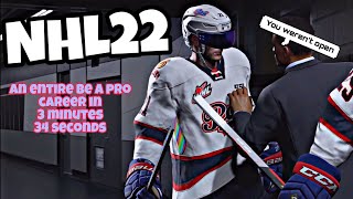 An Entire NHL22 Be a Pro career in 3 minutes and 34 seconds [upl. by Ainsley]