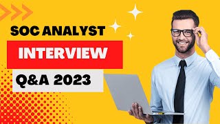 SOC Analyst Interview Questions and Answers 2023 Updated [upl. by Eydie842]