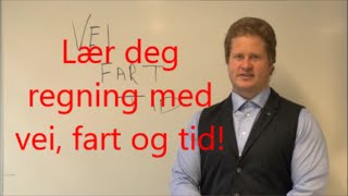 Lær deg regning med vei fart og tid [upl. by Atinomar]